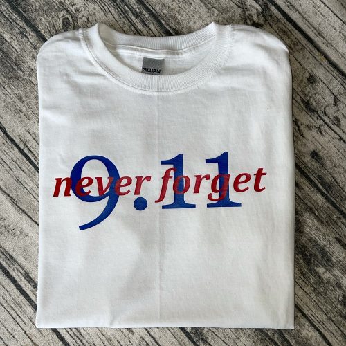 9-11 Never Forget Shirt